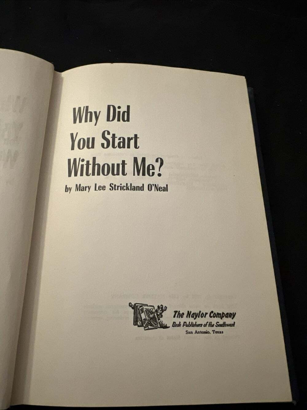 Why Did You Start Without Me? Mary Lee Strickland O'Neal 1975 Vintage